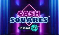 Cash Squares Instant Tap Slot