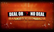 Deal or No Deal Banker's Bonanza Slot