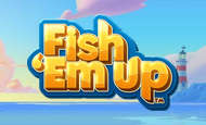 Fish 'Em Up Slot