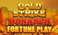 Gold Strike Bonanza Fortune Play Slot