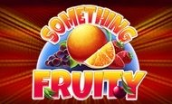 Something Fruity Slot