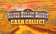 Silver Bullet Bandit Cash Collect Slot