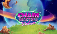 Chain Reactors Deluxe Slot