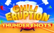 Chili Eruption Thunder Shots Slot