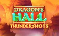 Dragon's Hall Thundershot Slot