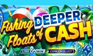 Fishing Deeper Floats of Cash Slot