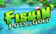 Fishin' Pots Of Gold Slot