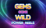 Gems Gone Wild Power Reels Slot