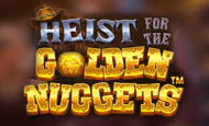 Heist for the Golden Nuggets Slot