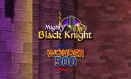 Mighty Black Knight Wonder 500 Slot