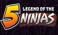 Legend of The 5 Ninjas Slot
