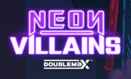 Neon Villains Doublemax Slot