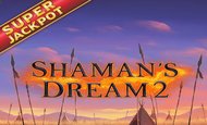 Shamans Dream 2 Jackpot Slot