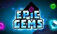 Epic Gems Slot