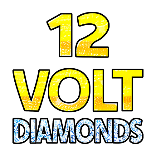 12 Volt Diamonds