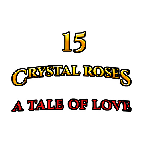 15 Crystal Roses A Tale of Love Slot