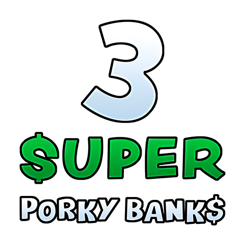 3 Super Porky Banks