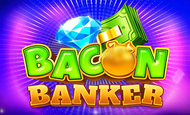 Bacon Banker Slot