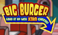 Big Burger Load it up with Xtra cheese Slot