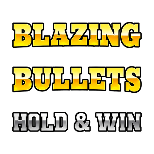 Blazing Bullets Hold & Win
