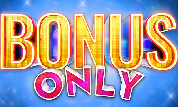Bonus Only