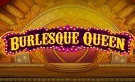 Burlesque Queen Slot