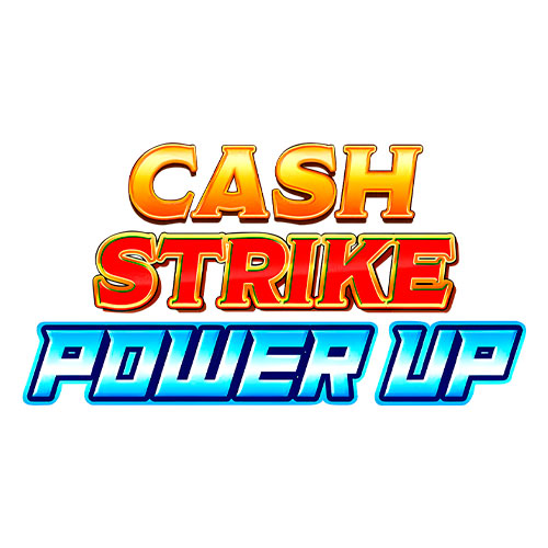 Cash Strike Power Up Slot
