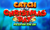 Catch of the Christmas Day Respin Em In Slot
