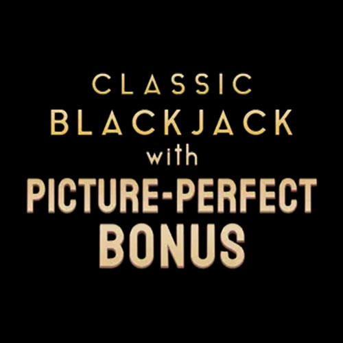 Classic Blackjack with Picture Perfect Bonus