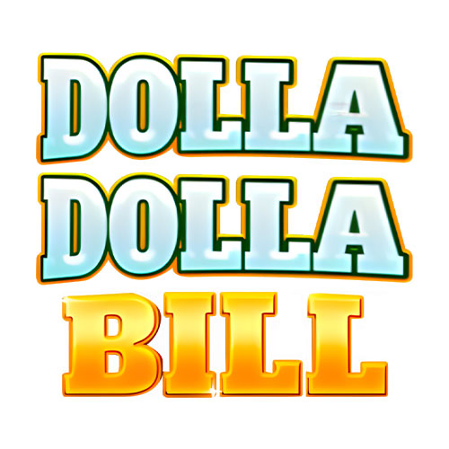 Dolla Dolla Bill