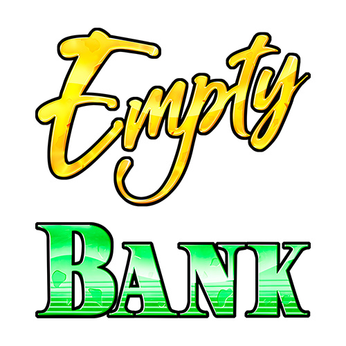 Empty The Bank Slot