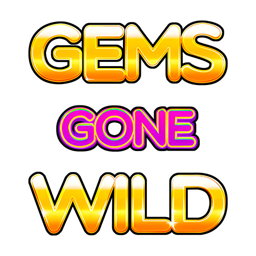 Gems Gone WIld
