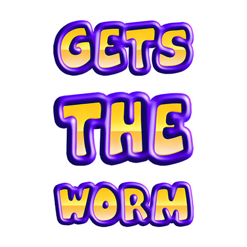 Gets The Worm Slot