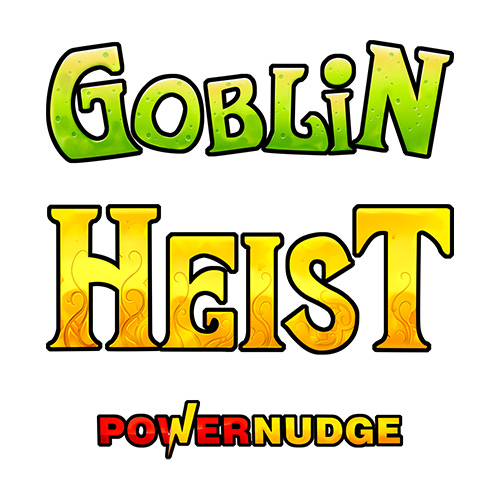 Goblin Heist Powernudge