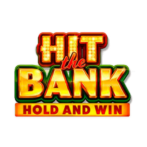 Hit the Bank: Hold and Win Slot