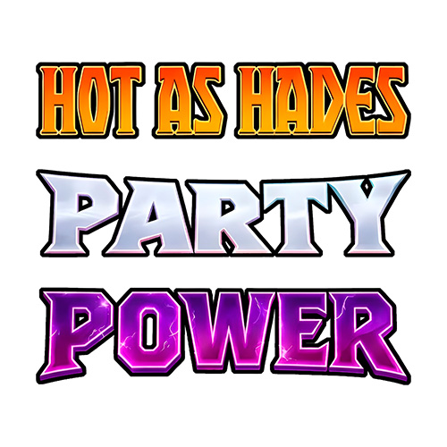 Hot As Hades Party Power