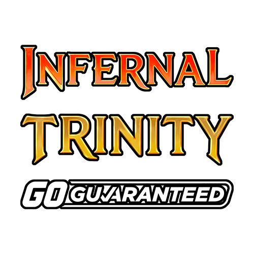 Infernal Trinity GO Guaranteed