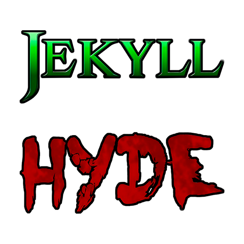 Jekyll and Hyde