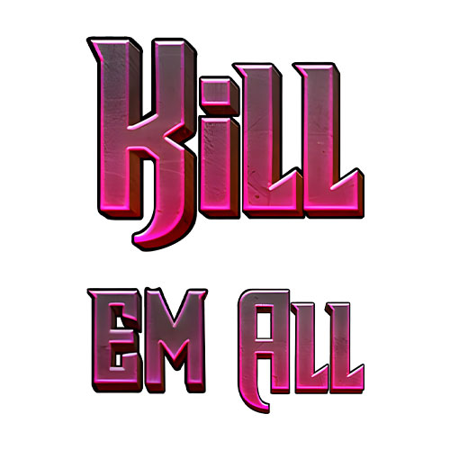 Kill Em All Slot
