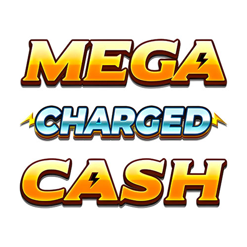Mega Charged Cash