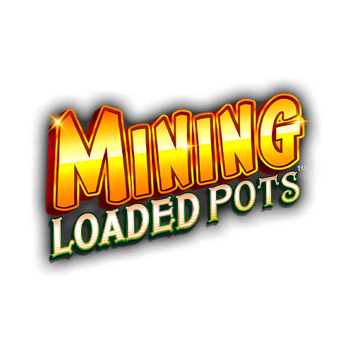 Mining Loaded Pots Slot