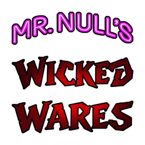 Mr Nulls Wicked Wares