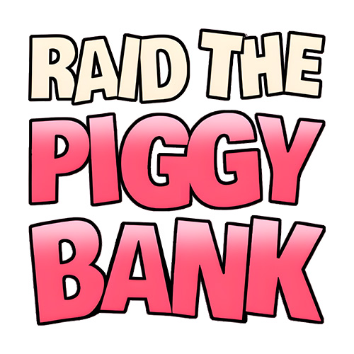 Raid The Piggy Bank Scratch