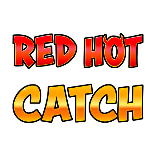 Red Hot Catch