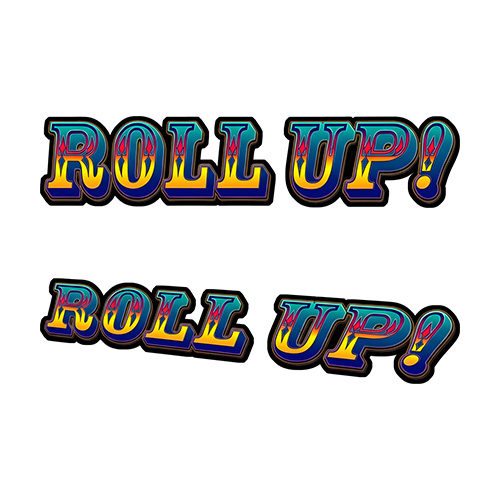 Roll Up Roll Up Slot