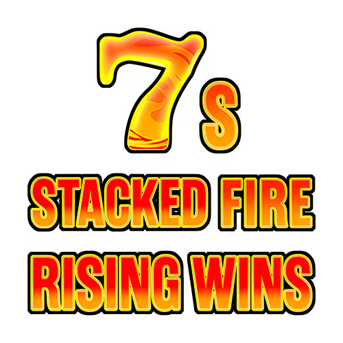 Stacked Fire 7s Rising Wins