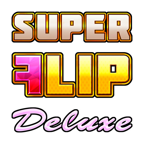 Super Flip Deluxe Slot