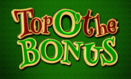 Top O' The Bonus Slot