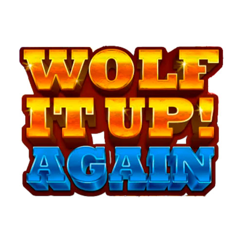 Wolf it up Again